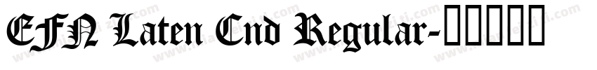 EFN Laten Cnd Regular字体转换
